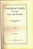 History of Fond du Lac County, Wisconsin, Past and Present, Maurice McKenna, Editor, 2 Volumes - Carey's Emporium