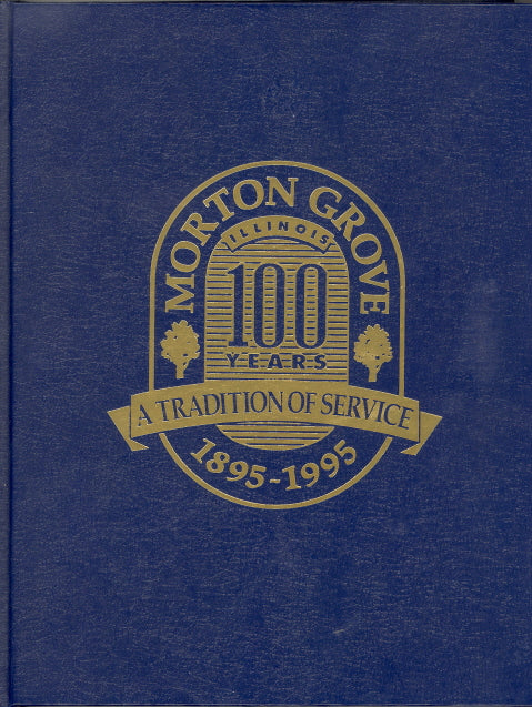 Morton Grove Illinois, 100 Years, 1895-1995, A Tradition of Service, Centennial Anniversary, 1884 - 1984 - Carey's Emporium