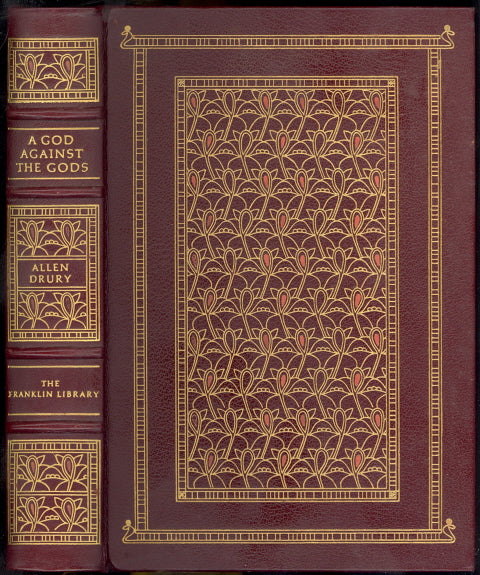 A God Against the Gods, by Allen Drury, The Franklin Library, the First Edition Society, 1976, Leather Bound - Carey's Emporium