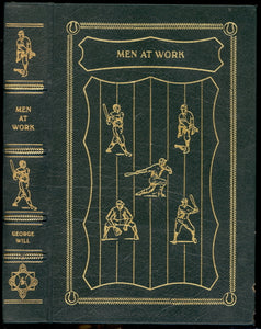 Men at Work, by George Will - Carey's Emporium