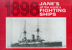 1898 Jane's All the World's Fighting Ships, Edited by Fred T. Jane, 1969 Reprint, by the ARCO Publishing Company