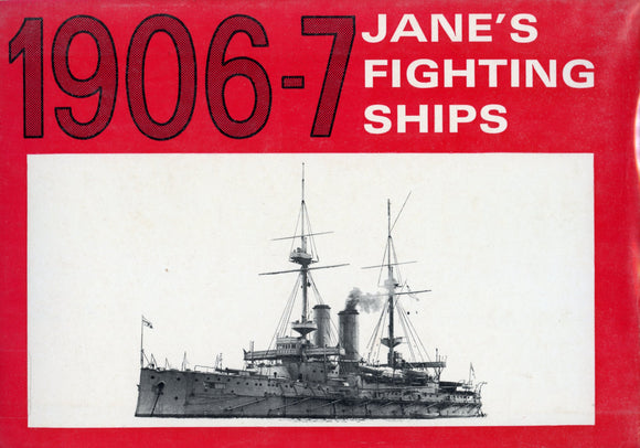 1906-7 Jane's Fighting Ships, Edited by Fred T. Jane, 1970 Reprint, by the ARCO Publishing Company