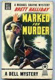 Marked for Murder, by Brett Halliday, Dell 222, Copyright, 1945 - Carey's Emporium