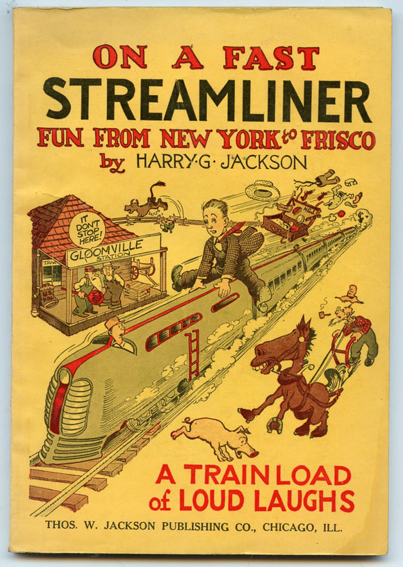 On a Fast Streamliner, Fun from New York to Frisco, by Harry G. Jackson, Thomas W. Jackson Publishing Co., 1957 - Carey's Emporium