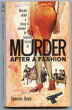 Murder After a Fashion, by Spencer Dean, Pocket Book 6111, February, 1962 - Carey's Emporium