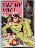 Take My ﻿Love, by Peggy Gaddis, Venus Books 105, Copyright 1950 - Carey's Emporium