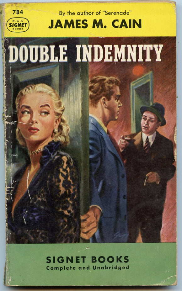 Double Indemnity, by James M. Cain﻿, Signet Book 784, First Printing, May, 1950 - Carey's Emporium