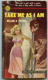 Take Me As I Am, by William H. Fielding, Gold Medal Book 272, First Printing, November, 1952 - Carey's Emporium