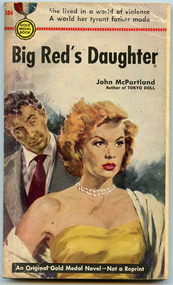 Big Red's Daughter, by John McPartland﻿, Gold Medal Book 354, First Printing, November, 1953 - Carey's Emporium