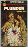 Plunder, by Benjamin Appel﻿, Gold Medal Book 266, First printing, October, 1952 - Carey's Emporium
