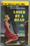 Loser by a Head / A Lonely Walk, by Harry Giddings and M. E. Chaber, Ace Book 225 - Carey's Emporium