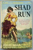 Shad Run, by Howard Breslin, Permabook M-4058, First Printing, July, 1956 - Carey's Emporium