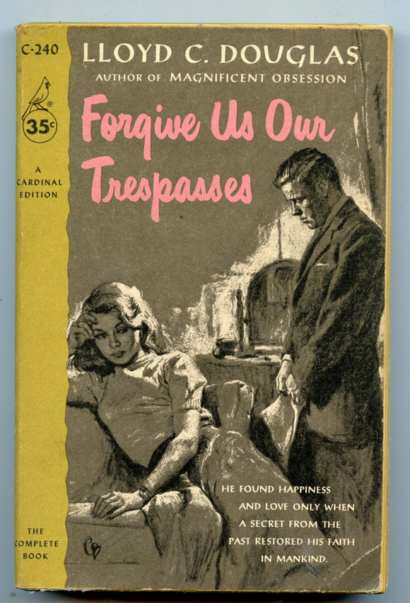 Forgive Us Our Tresspasses, by Lloyd C. Douglas