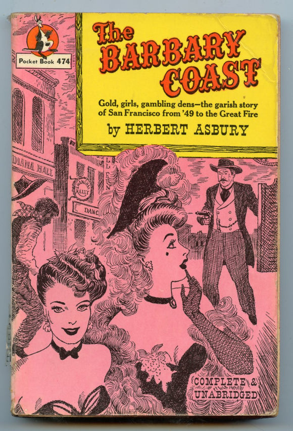 Barbary Coast, by Herbert Asbury