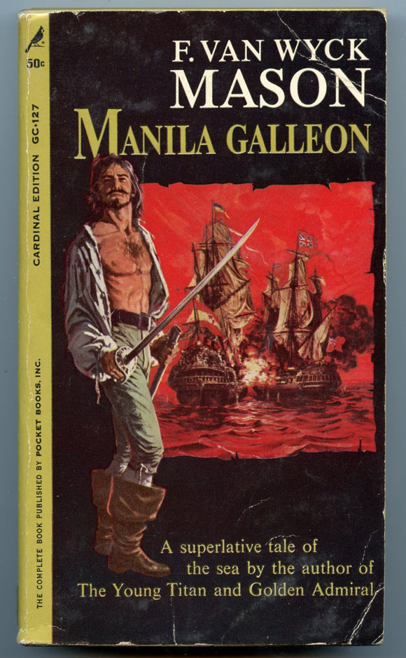 Manila Galleon, by F. Van Wyck Mason