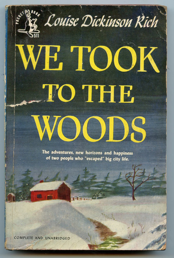 We Took to the Woods, by Louise Dickinson Rich
