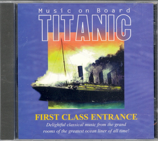 Titanic: First Class Entrance, by Various Artists - Carey's Emporium