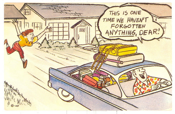 This is One Time We Haven't Forgotten Anything, Dear! - Carey's Emporium