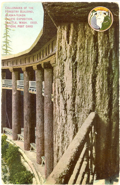 Collonades of the Forestry Building, Alaska-Yukon Pacific Exposition, Seattle, Wash. 1909 - Carey's Emporium
