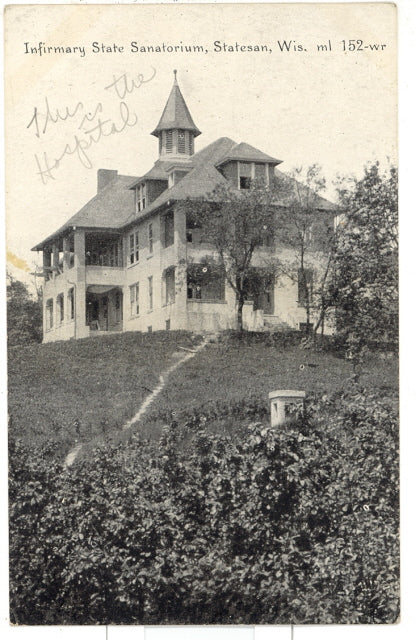 Infirmary, State Sanatorium, Statesan, WI - Carey's Emporium