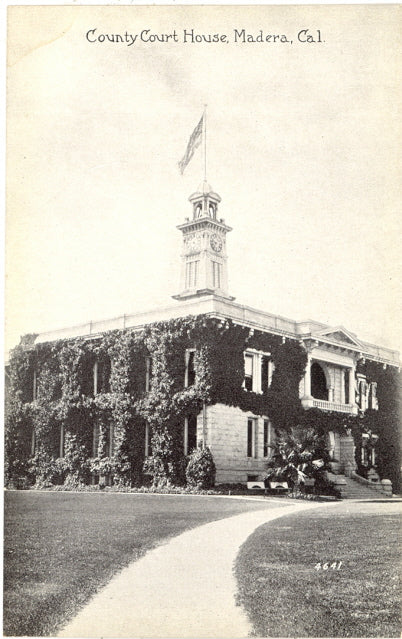 County Court House, Madera, CA - Carey's Emporium