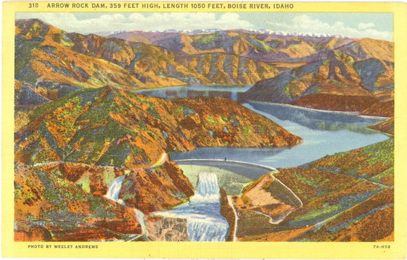 Arrow Rock Dam, 359 Feet High, Length 1050 Feet, Boise River, ID - Carey's Emporium