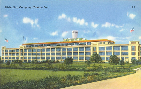 Dixie Cup Company, Easton, PA - Carey's Emporium