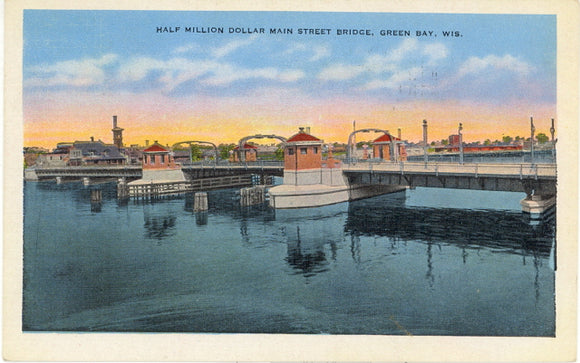 Half Million Dollar Main Street Bridge, Green Bay, WI - Carey's Emporium