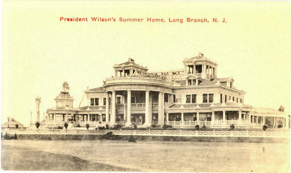 President Wilson's Sommer Home, Long Branch, NJ - Carey's Emporium