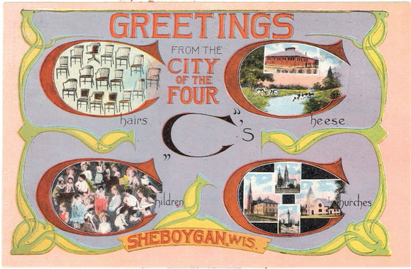 Greetings from the City of the Four C's, Sheboygan, WI - Carey's Emporium