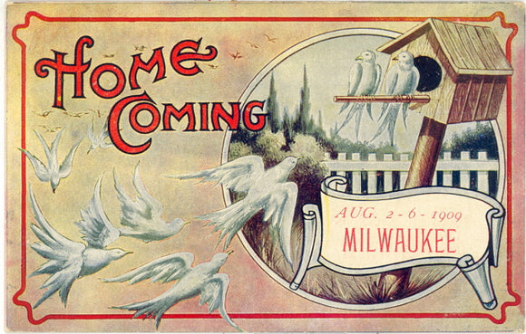 Home Coming, Aug. 2-6, 1909, Milwaukee, WI - Carey's Emporium