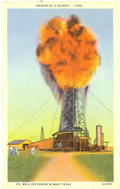 Instead of a Gusher--Fire!  Oil Well Explosion in West Texas - Carey's Emporium