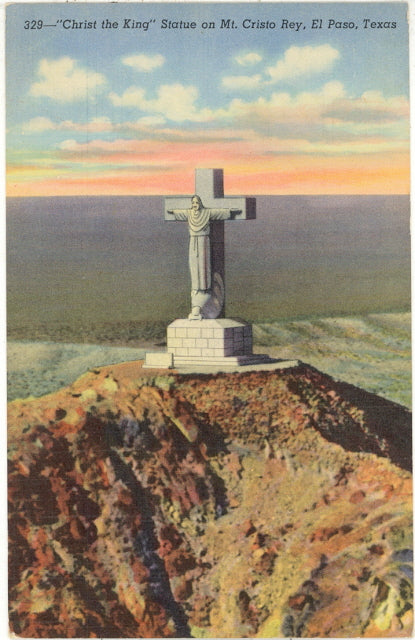 Christ the King Statue on Mt. Cristo Rey, El Paso, TX - Carey's Emporium