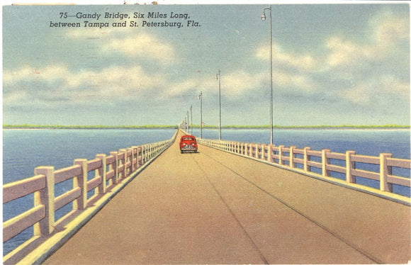 Gandy Bridge, Six Miles Long, between Tampa and St. Petersburg, FL - Carey's Emporium