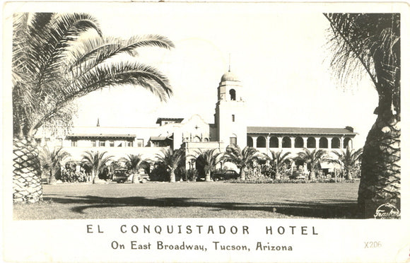 El Conquistador Hotel, On East Broadway, Tucson, AZ - Carey's Emporium
