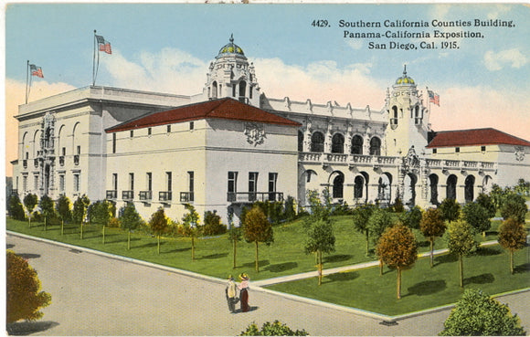 Southern California Counties Building, Panama-California Exposition, San Diego, CA 1915 - Carey's Emporium