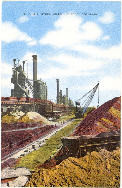 C. F. and I. Steel Mills, Pueblo, CO - Carey's Emporium
