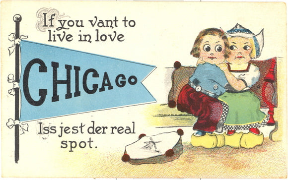 If You Vant To Live In Love, Chicago Iss Jest Der Real Spot - Carey's Emporium