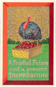 A Fruitful Future And A Present Thanksgiving - Carey's Emporium