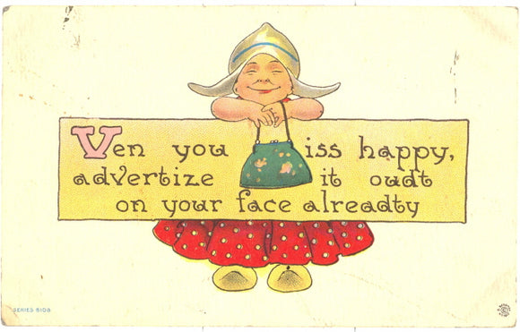 Ven You Iss Happy, Advertize It Oudt On Your Face Alreadty - Carey's Emporium