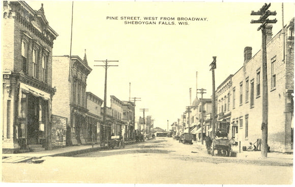 Pine Street, West from Broadway, Sheboygan Falls, WI - Carey's Emporium