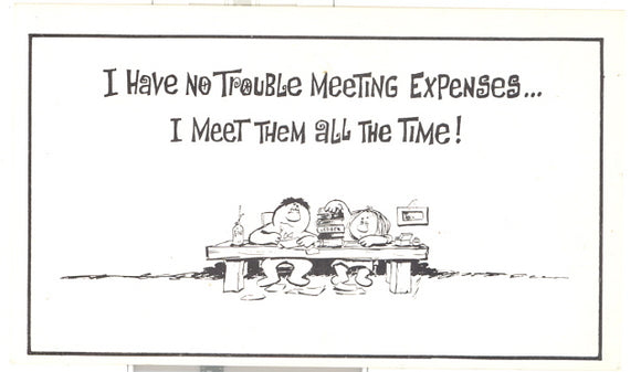 I Have No Trouble Meeting Expenses - Carey's Emporium