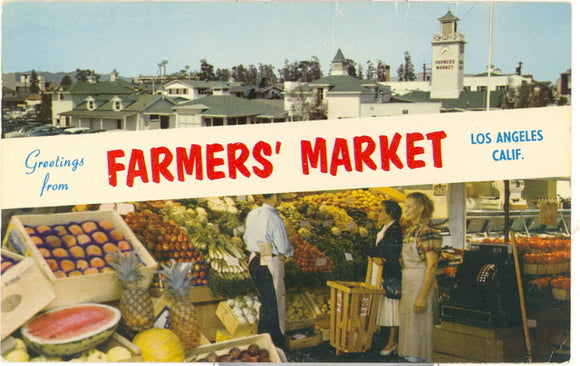 Greetings from Farmers' Market, Los Angeles, CA - Carey's Emporium