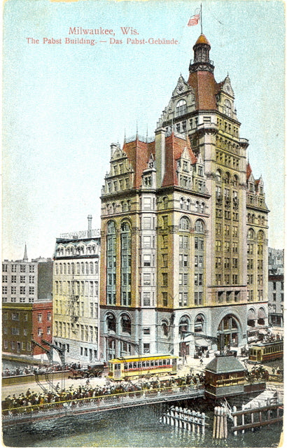 The Pabst Building (Das Pabst Gebaude), Milwaukee, WI - Carey's Emporium