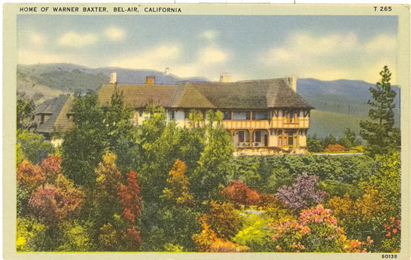 Home of Warner Baxter, Bel-Air, CA - Carey's Emporium