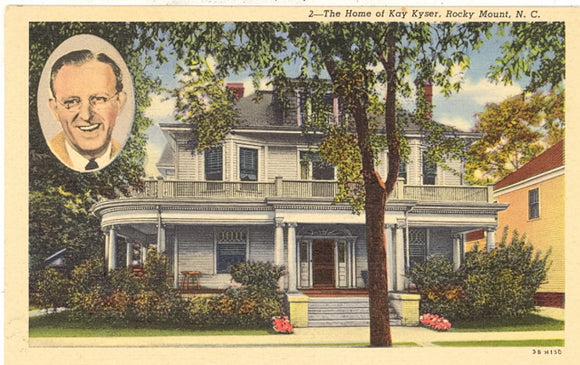 The Home of Kay Kyser, Rocky Mount, NC - Carey's Emporium