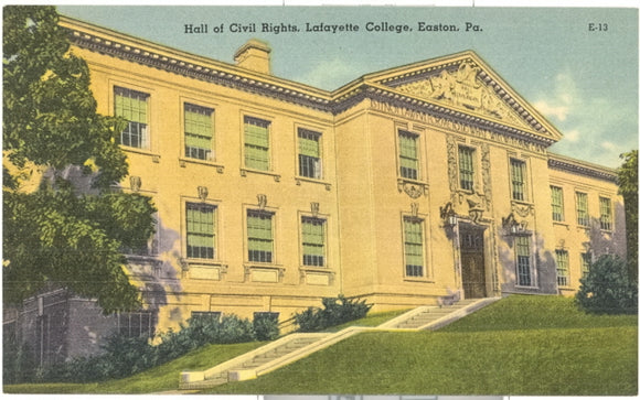 Hall of Civil Rights, Lafayette College, Easton, PA - Carey's Emporium