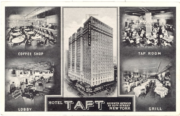 Hotel Taft, Seventh Avenue at 50th Street, New York, NY - Carey's Emporium