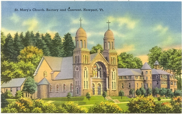 St. Mary's Church, Rectory and Convent, Newport, VT - Carey's Emporium