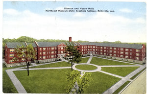 Blanton and Nason Halls, Northeast Missouri State Teachers College, Kirksville, MO - Carey's Emporium